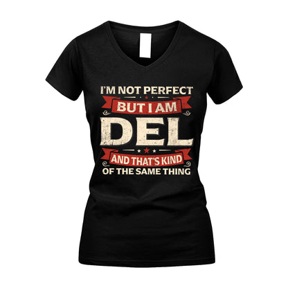DEL 13K1-566 I'm Not Perfect But I Am...