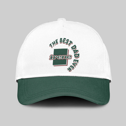 The Best Dad Ever Custom Name Cap IRENE 13K1 C35PF