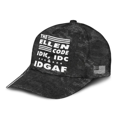 The Name Code IDK, IDC & IDGAF ELLEN 13K1 C15PF