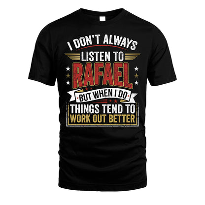 RAFAEL 13K1-542 I Don't Always Listen To ...