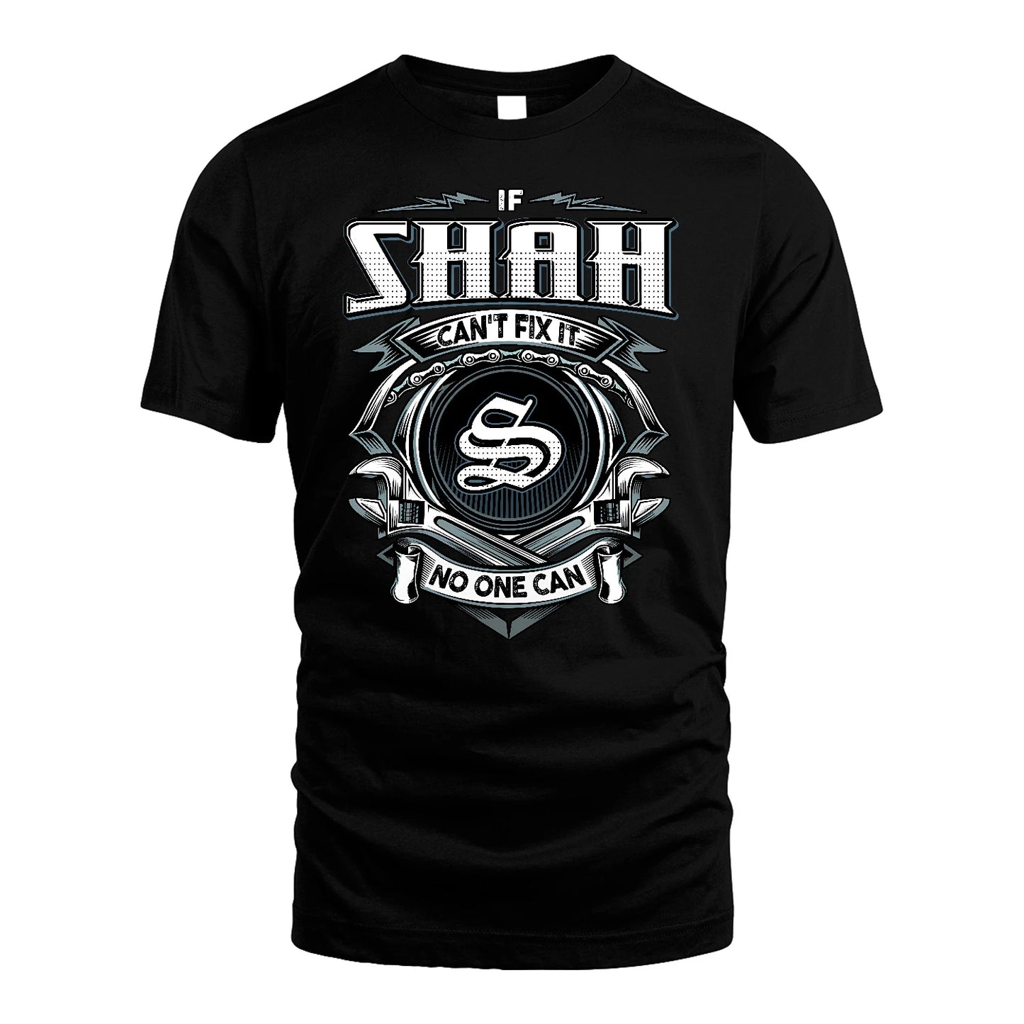 SHAH 13K1-510 Personalized  "Can’t Fix It No One Can"