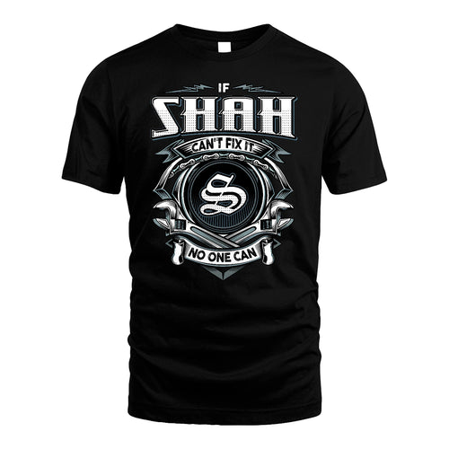 SHAH 13K1-510 Personalized  "Can’t Fix It No One Can"