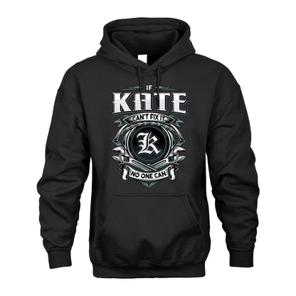 KATE 13K1-510 Personalized  "Can’t Fix It No One Can"
