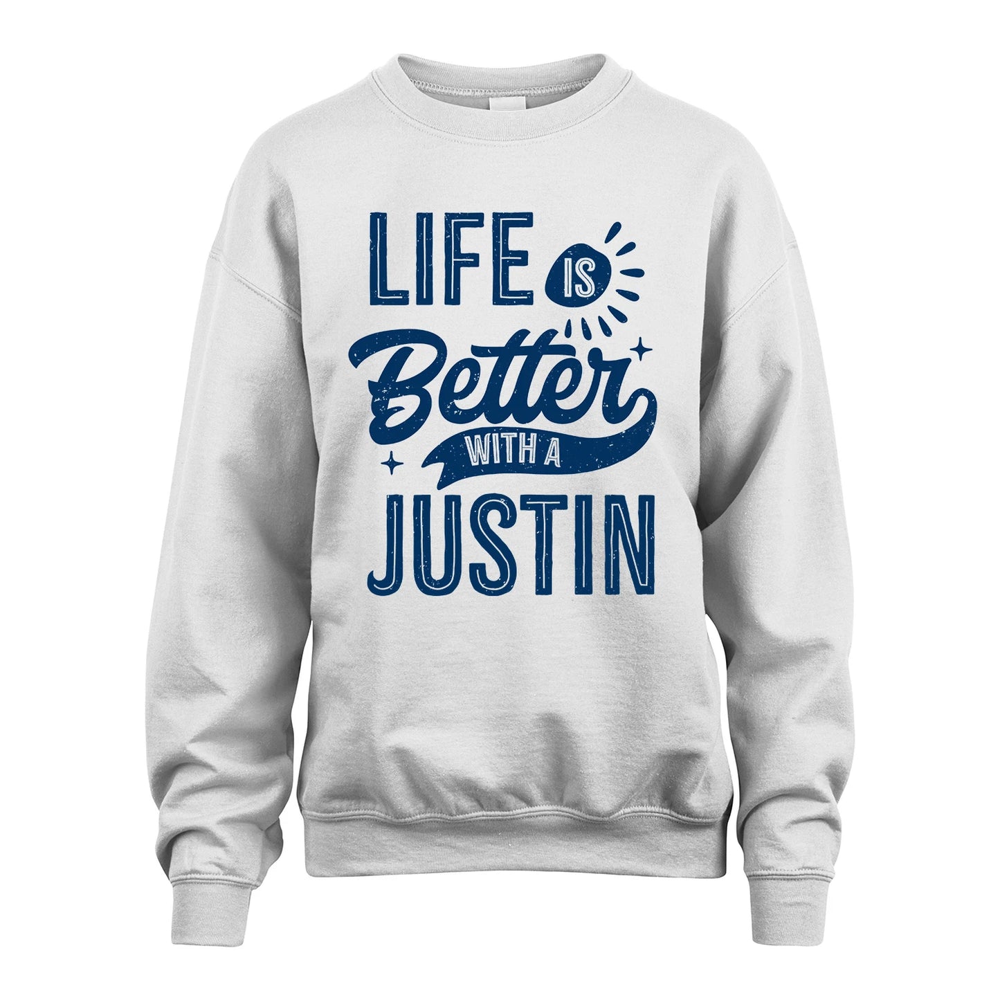 JUSTIN 13K1-116 Personalized Name Quote T-Shirt Life Is Better With Unisex Gift