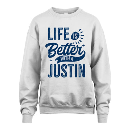 JUSTIN 13K1-116 Personalized Name Quote T-Shirt Life Is Better With Unisex Gift