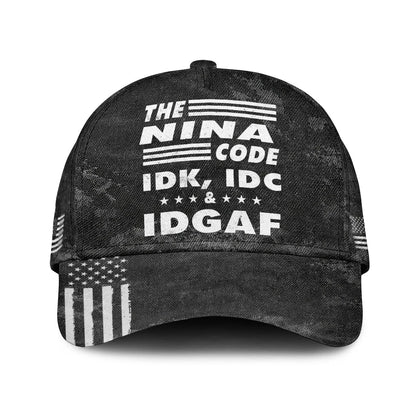 The Name Code IDK, IDC & IDGAF NINA 13K1 C15PF