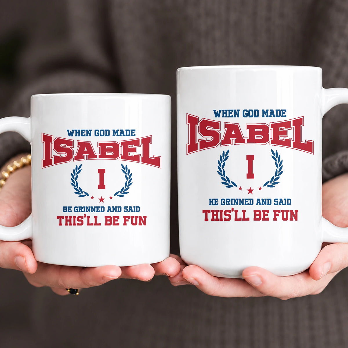 When God Made Your Name Personalized Mug ISABEL 13K1 MG08