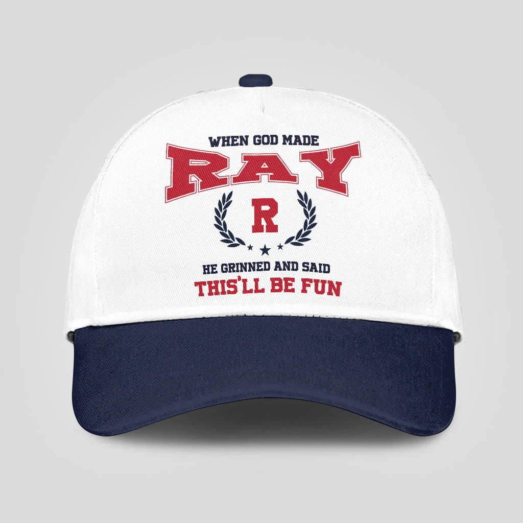 When God Made Your Name He Grinned And Said This'll Be Fun Blue Cap RAY 13K1 C57PF