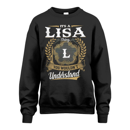 LISA 13K1-1–Personalized Name Quote Apparel “It’s an NAME Thing You Wouldn’t Understand”