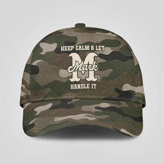 Keep Calm & Let Your Name Handle It Camo Cap MARK 13K1 C174PF