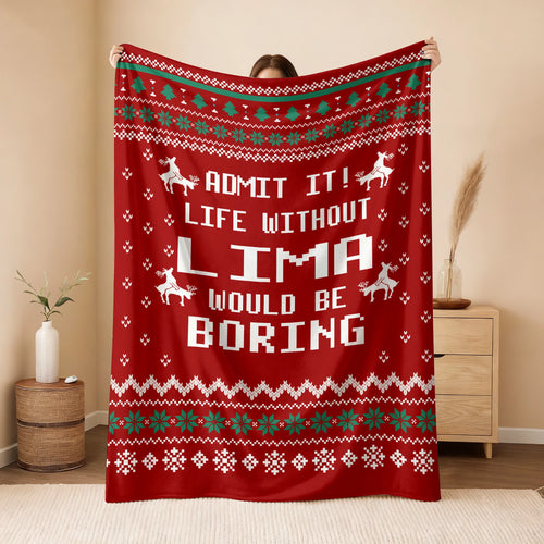 Life Without Your Name Would Be Boring Deer Red Christmas Blanket LIMA 13K1 BK25