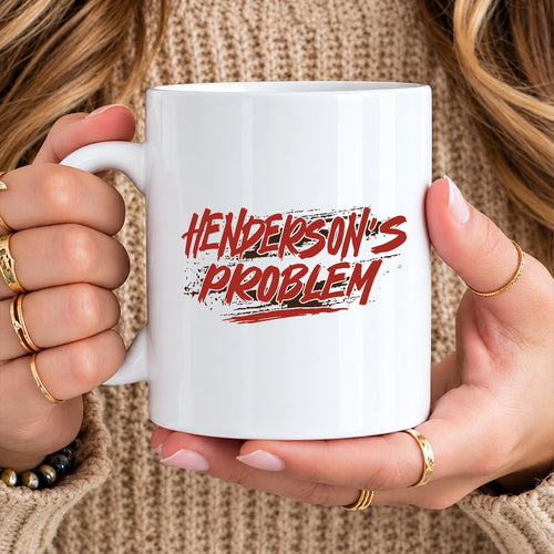 Someone's Problem Funny Mug With Your Name HENDERSON 13K1 MG14