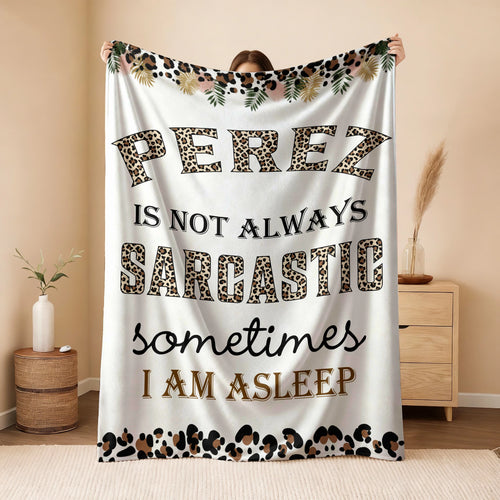 Your Name Sarcastic Leopard Print Fleece Blanket PEREZ 13K1 BK61