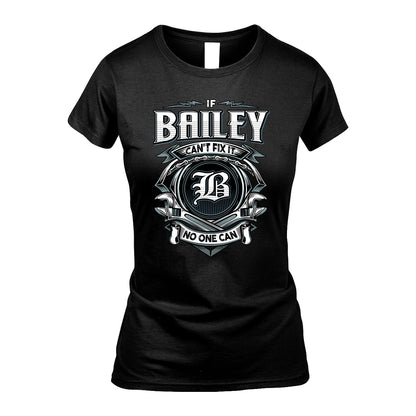 BAILEY 13K1-510 Personalized  "Can’t Fix It No One Can"