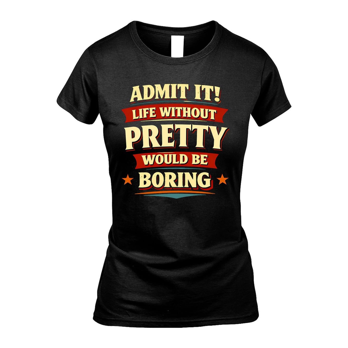 PRETTY 13K4-503 Personalized "Admit It Life Without..."