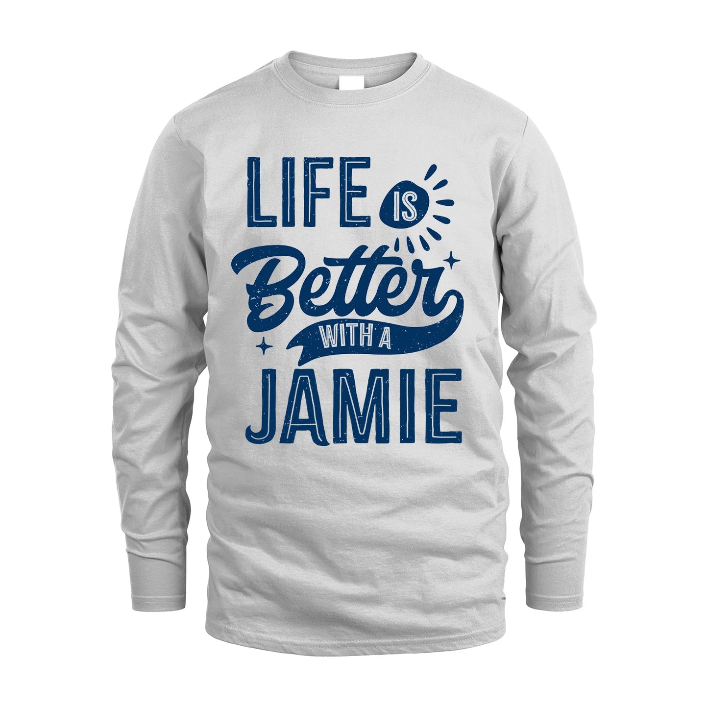 JAMIE 13K1-116 Personalized Name Quote T-Shirt Life Is Better With Unisex Gift