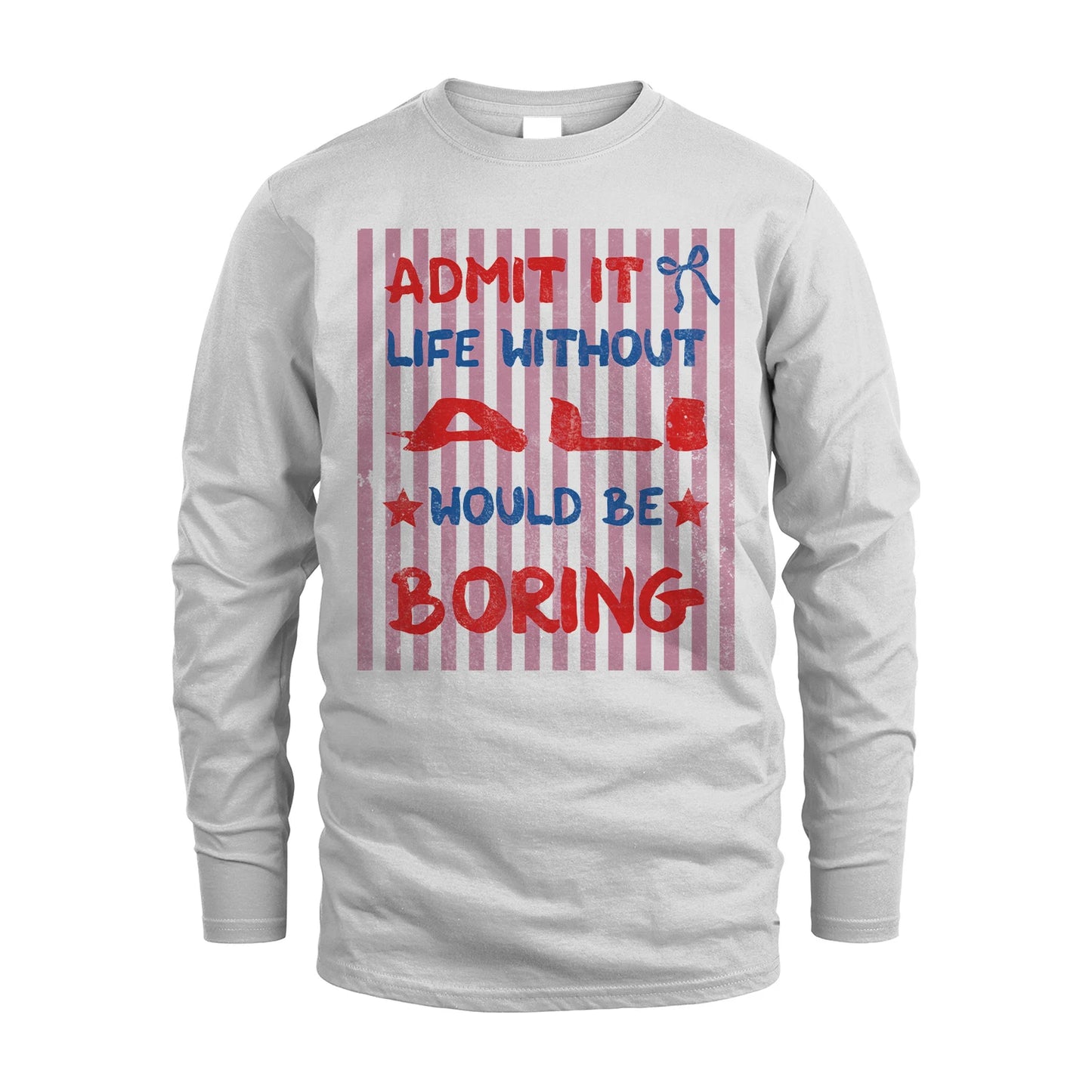 ALI 13K1-545 Admit It Life Without Name Would Be Boring