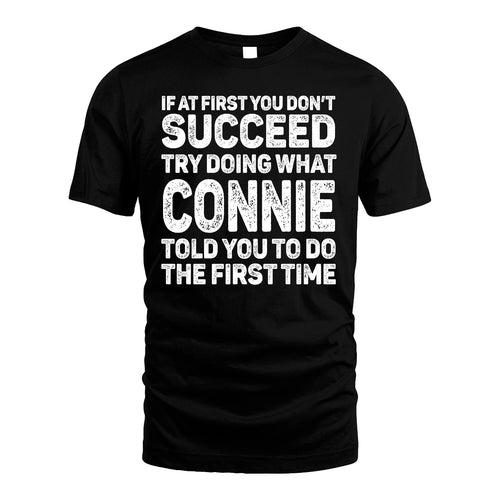 CONNIE 13K1-117   Personalized Funny Quote Apparel If At First You Dont Succeed