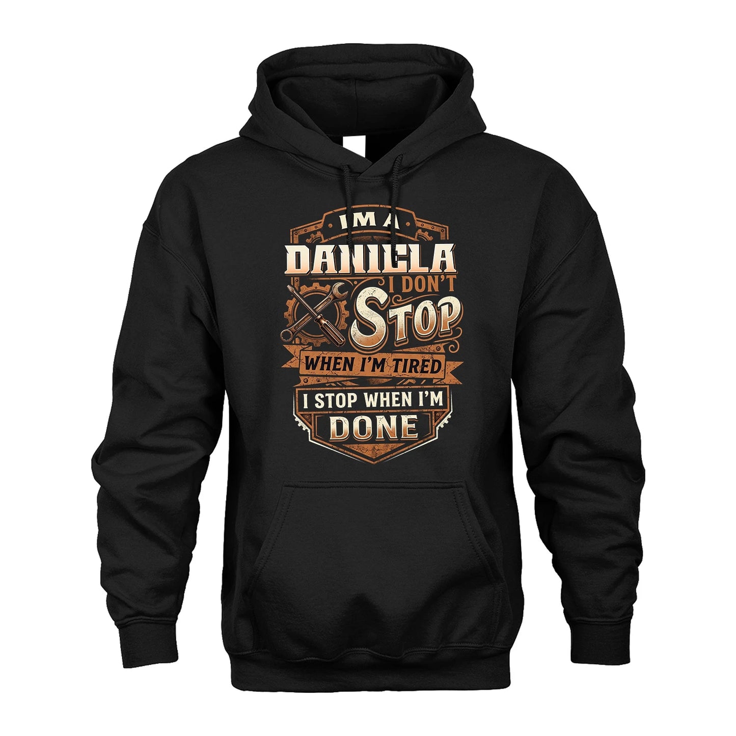 DANIELA 13K1-531 I Don't Stop When I'm Tired I Stop When I'm Done