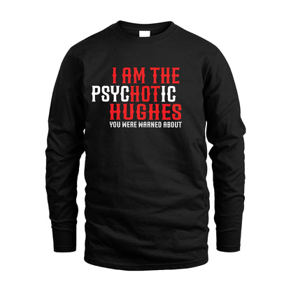 HUGHES 13K1-544 I Am The Psychotic Name You Were Warned About