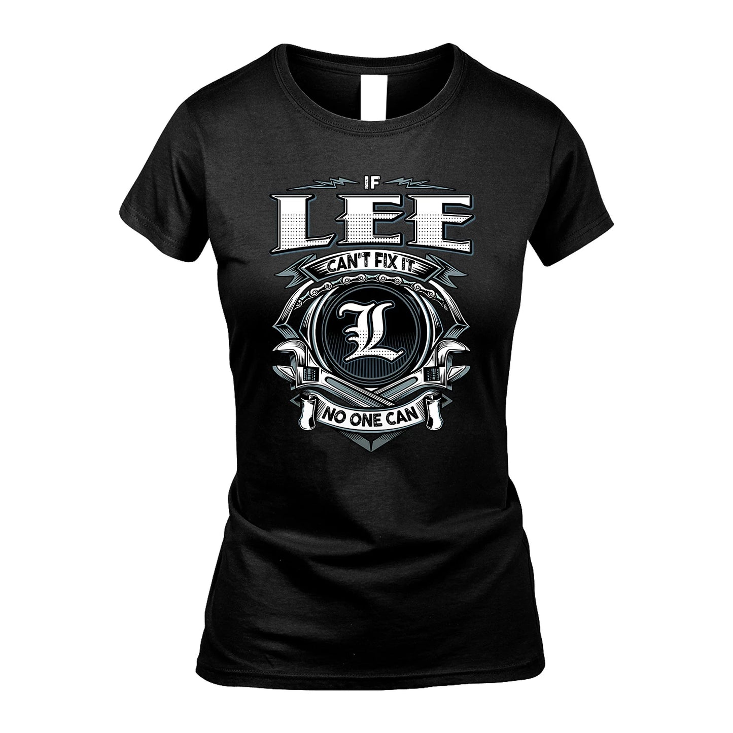 LEE 13K1-510 Personalized  "Can’t Fix It No One Can"
