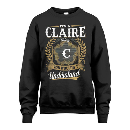 CLAIRE 13K1-1–Personalized Name Quote Apparel “It’s an NAME Thing You Wouldn’t Understand”