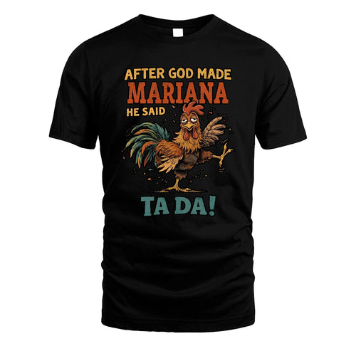 MARIANA 13K1-563 After God Made Name He Said Ta Da!