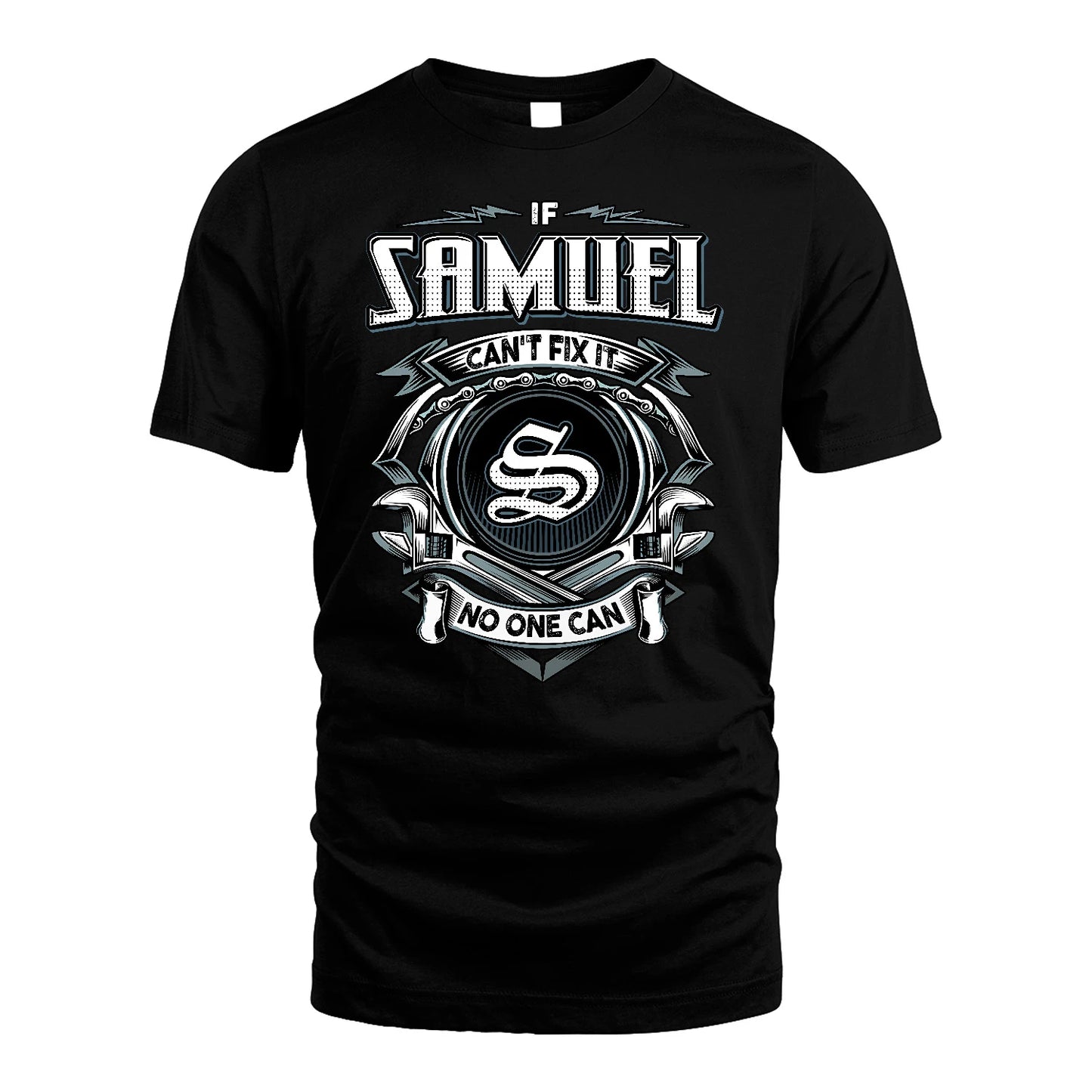 SAMUEL 13K1-510 Personalized  "Can’t Fix It No One Can"