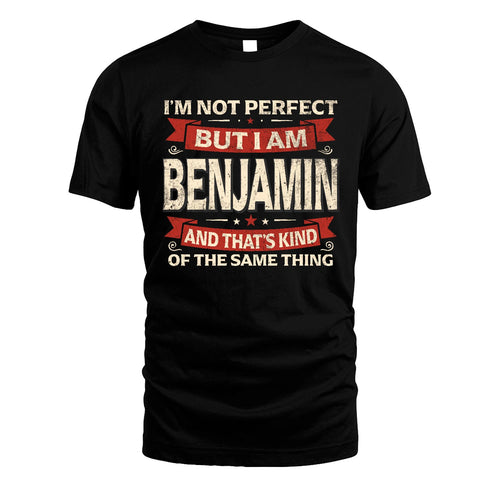 BENJAMIN 13K1-566 I'm Not Perfect But I Am...
