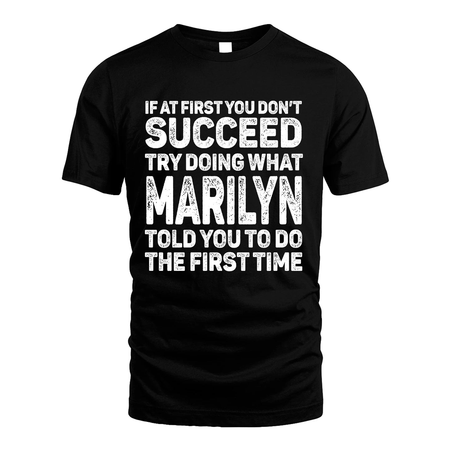 MARILYN 13K2-117Personalized Funny Quote Apparel If At First You Dont Succeed