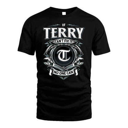 TERRY 13K1-510 Personalized  "Can’t Fix It No One Can"
