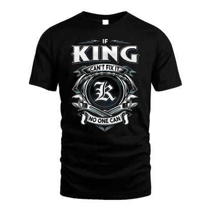 KING 13K1-510 Personalized  "Can’t Fix It No One Can"