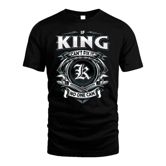 KING 13K1-510 Personalized  "Can’t Fix It No One Can"