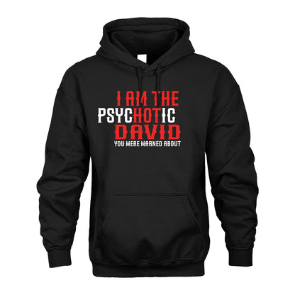 DAVID 13K1-544 I Am The Psychotic Name You Were Warned About