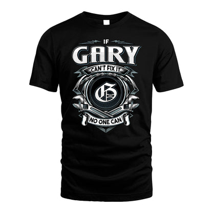 GARY 13K1-510 Personalized  "Can’t Fix It No One Can"