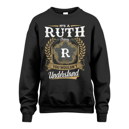 RUTH 13K1-1–Personalized Name Quote Apparel “It’s an NAME Thing You Wouldn’t Understand”