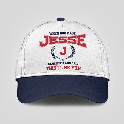 When God Made Your Name He Grinned And Said This'll Be Fun Blue Cap JESSE 13K1 C57PF