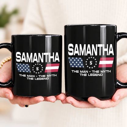 The Man The Myth The Legend Us Flag Mug SAMANTHA 13K1 MG23