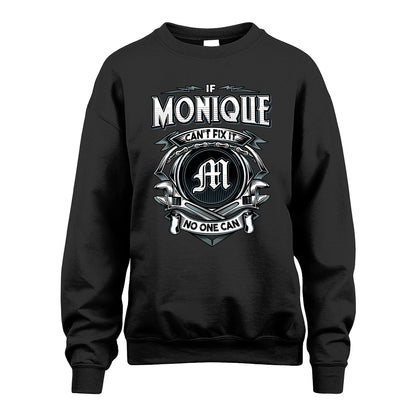 MONIQUE 13K1-510 Personalized  "Can’t Fix It No One Can"
