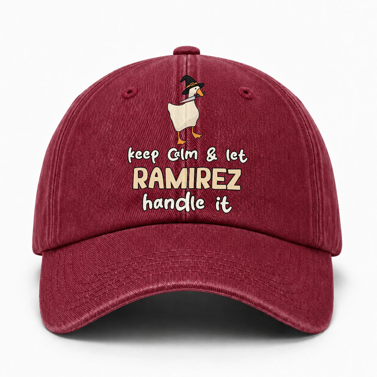 Keep Calm & Let Your Name Handle It Funny Witch Goose Washed Cap RAMIREZ 13K1 C128PF