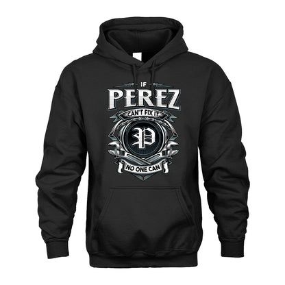 PEREZ 13K1-510 Personalized  "Can’t Fix It No One Can"