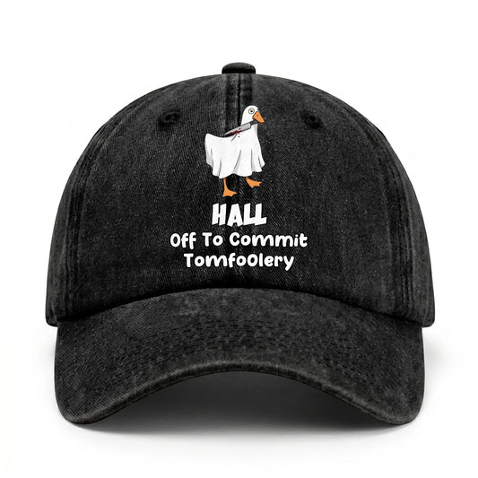 Off To Commit Tomfoolery Funny Goose Washed Cap HALL 13K1 C131PF