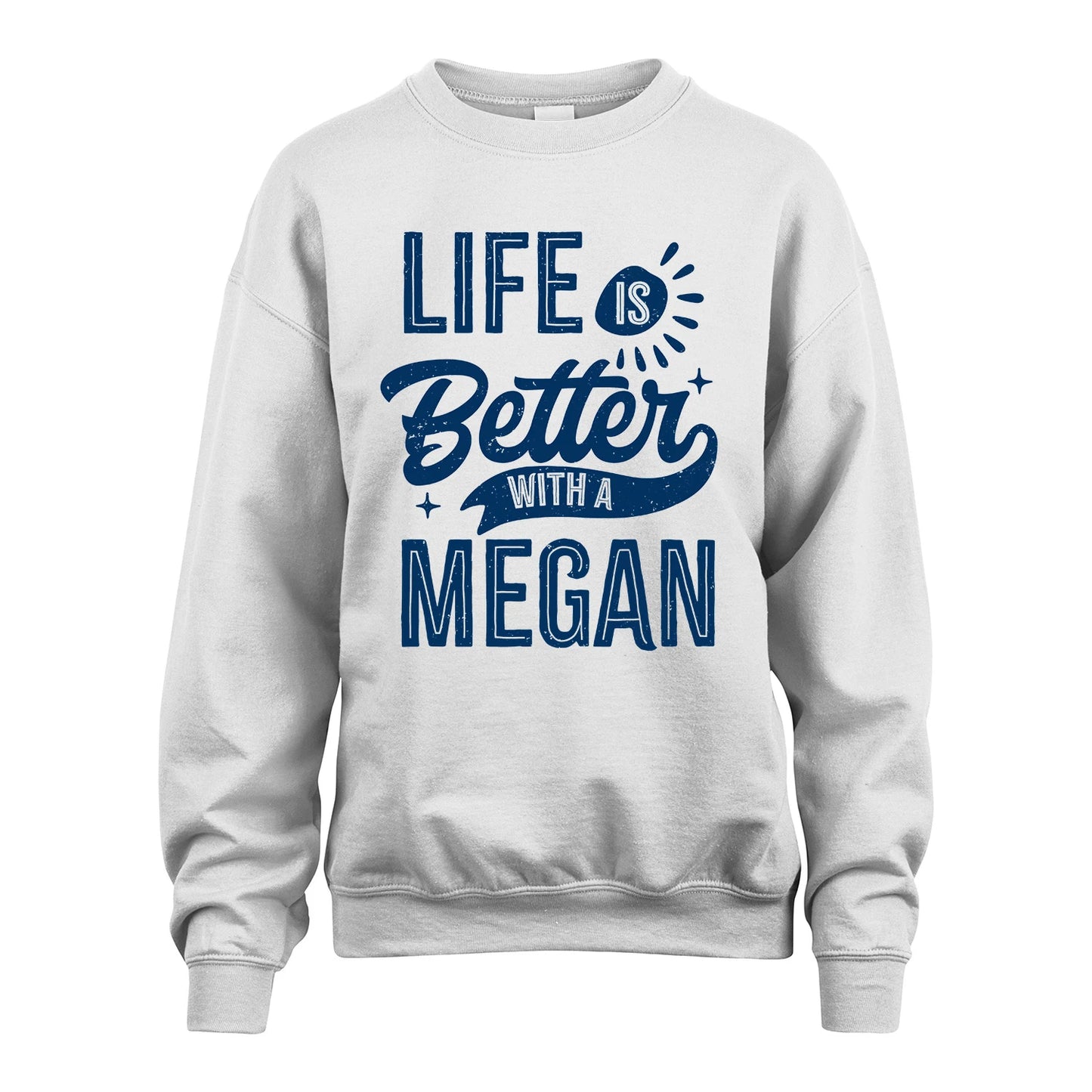 MEGAN 13K1-116 Personalized Name Quote T-Shirt Life Is Better With Unisex Gift
