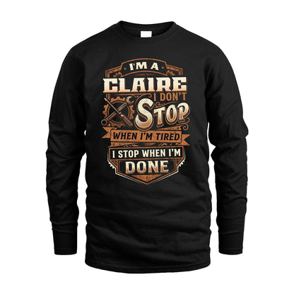 CLAIRE 13K1-531 I Don't Stop When I'm Tired I Stop When I'm Done