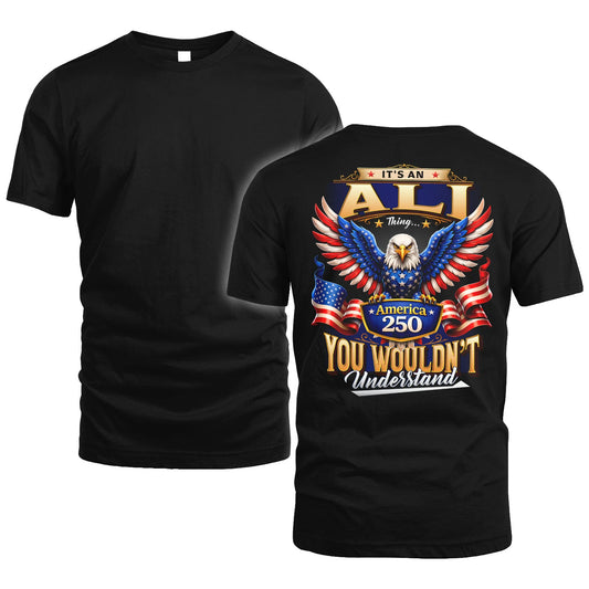 ALI 13K1-518 Personalized "...Thing You Wouldn't Understand"– America 250 Design