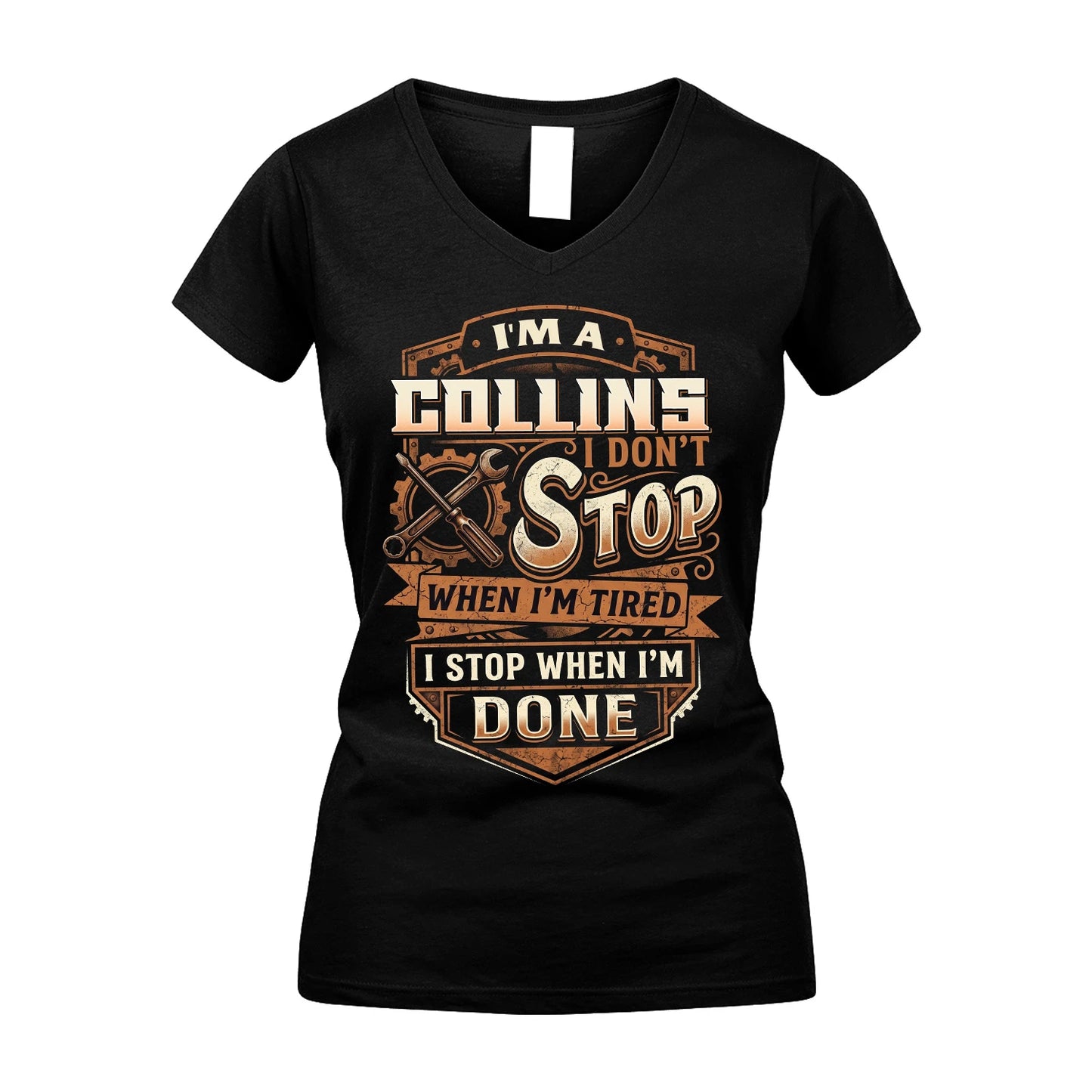 COLLINS 13K1-531 I Don't Stop When I'm Tired I Stop When I'm Done