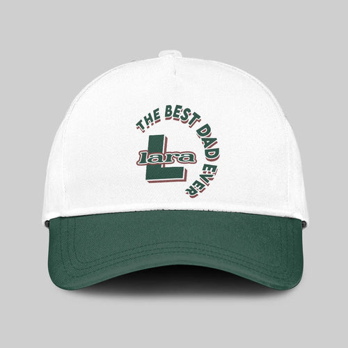 The Best Dad Ever Custom Name Cap LARA 13K1 C35PF