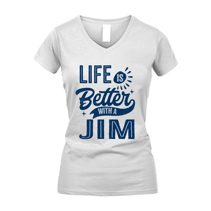 JIM 13K1-116 Personalized Name Quote T-Shirt Life Is Better With Unisex Gift