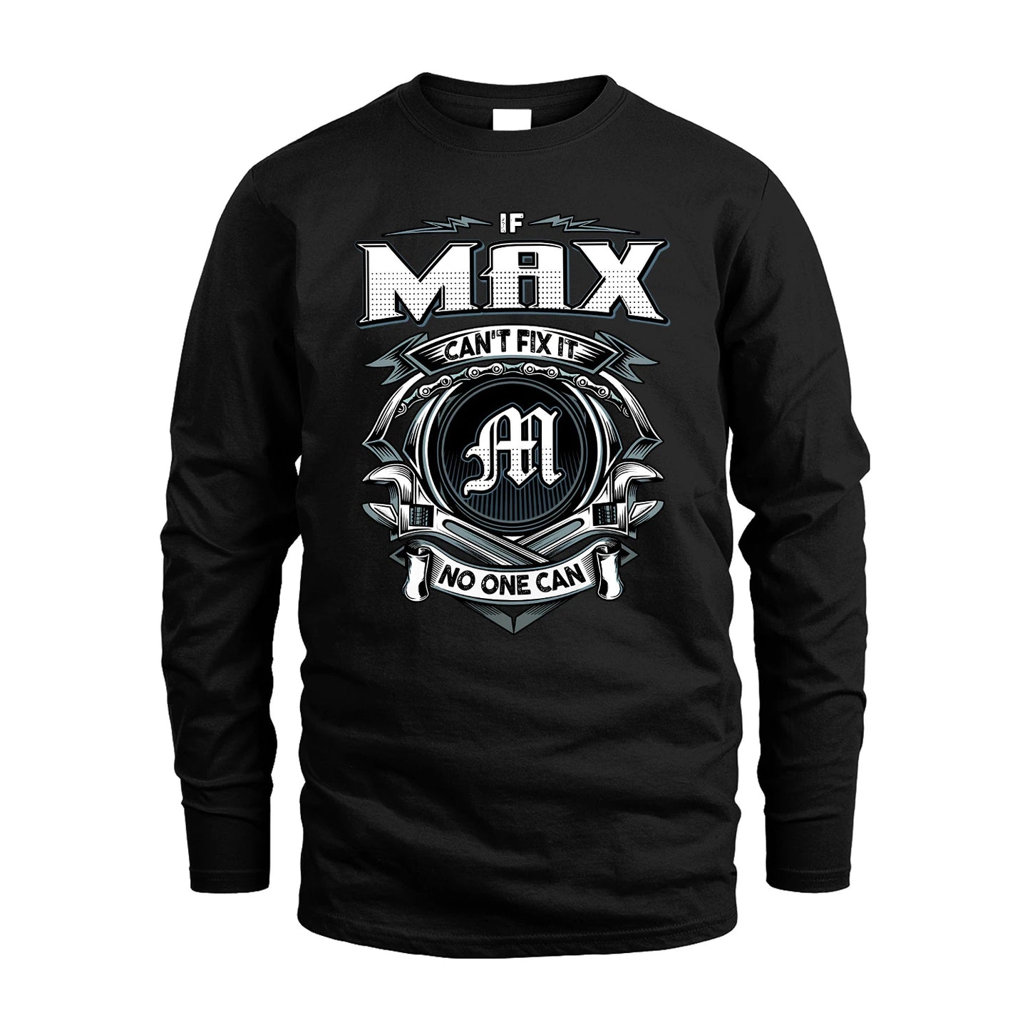MAX 13K1-510 Personalized  "Can’t Fix It No One Can"