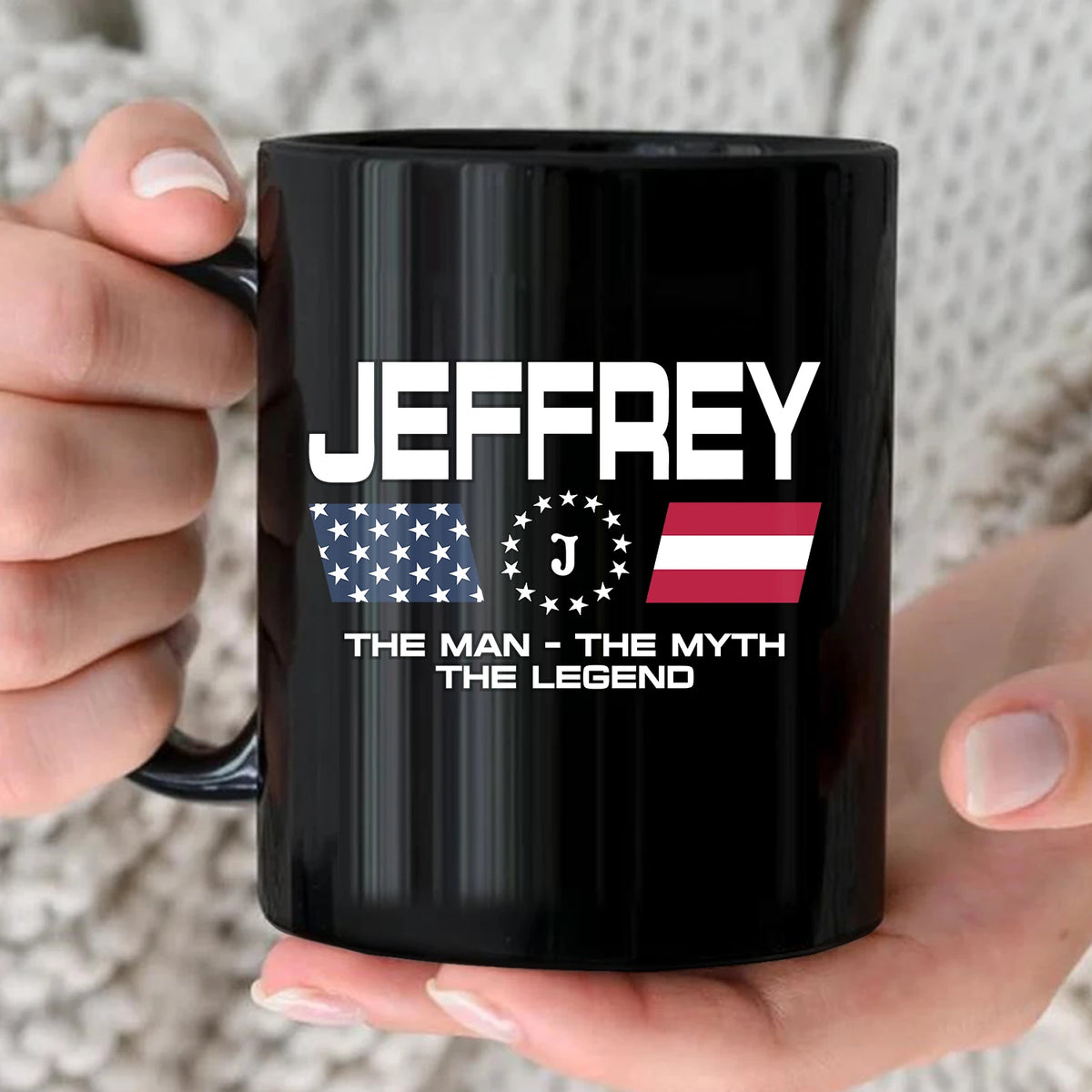 The Man The Myth The Legend Us Flag Mug JEFFREY 13K1 MG23